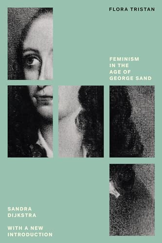 Flora Tristan: Feminism in the Age of George Sand (Feminist Classics)